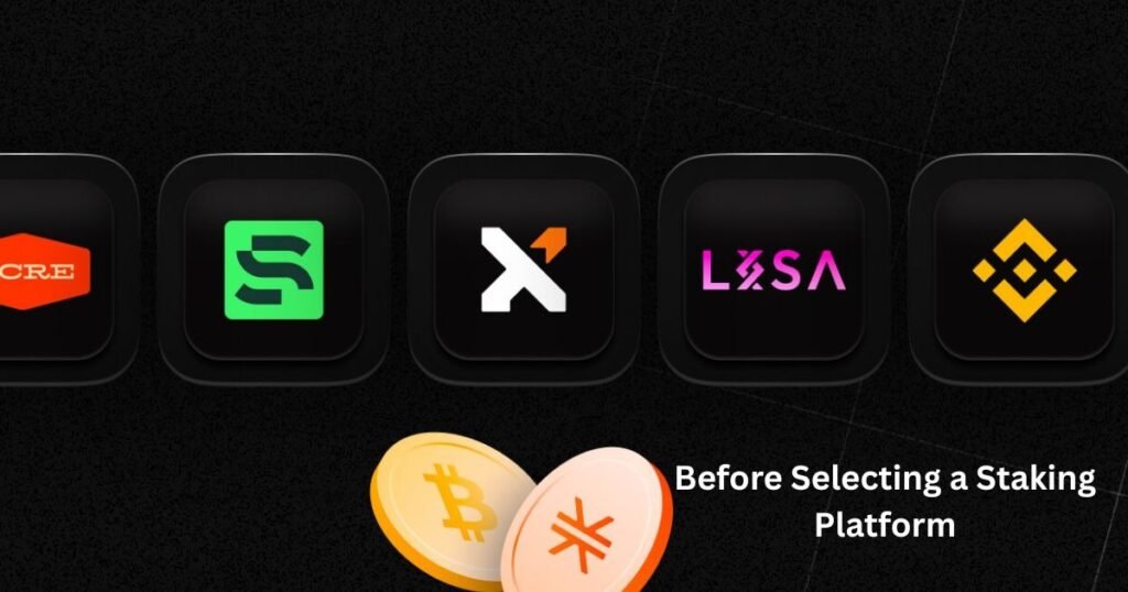 Selecting a Staking Platform