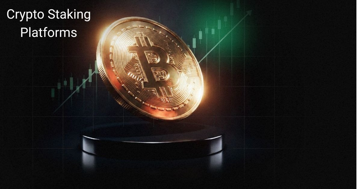 Crypto Staking Platforms